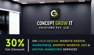 Get 30% Off on Logo Design, Website Design, WordPress, and Shopify Website, SEO & Digital Marketing Services with Concept Grow IT Solutions